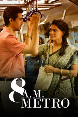 8 A.M. Metro 2023 Hindi – – 8 A.M. Metro 2023 Hindi – –