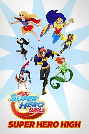 DC Super Hero Girls Super Hero High 2016 Dual Audio (Hindi) HDTV DC Super Hero Girls Super Hero High 2016 Dual Audio (Hindi) HDTV