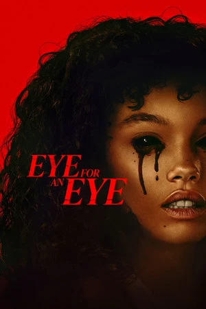 Eye for an Eye 2025 Hindi - English Dual Audio Eye for an Eye 2025 Hindi - English Dual Audio