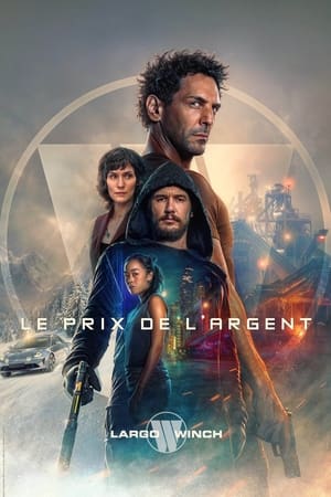 Largo Winch : Le prix de l’argent 2024 Hindi Largo Winch : Le prix de l’argent 2024 Hindi