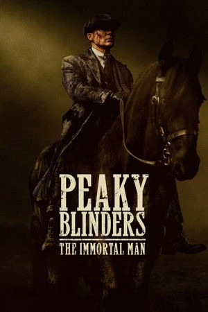 Peaky Blinders The Immortal Man 2026 Hindi Audio Peaky Blinders The Immortal Man 2026 Hindi Audio
