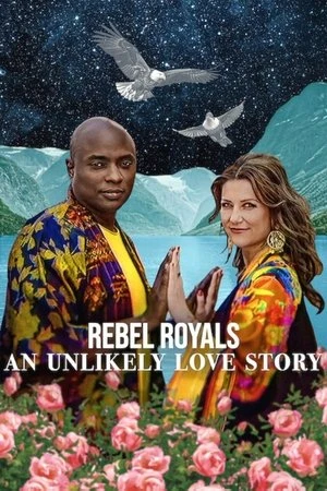 Rebel Royals: An Unlikely Love Story 2025 Hindi Dual Audio Rebel Royals: An Unlikely Love Story 2025 Hindi Dual Audio
