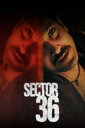 Sector 36 2024 Hindi Dual Audio Sector 36 2024 Hindi Dual Audio