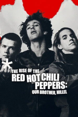 The Rise of the Red Hot Chili Peppers: Our Brother, Hillel 2026 Hindi Dual Audio The Rise of the Red Hot Chili Peppers: Our Brother, Hillel 2026 Hindi Dual Audio
